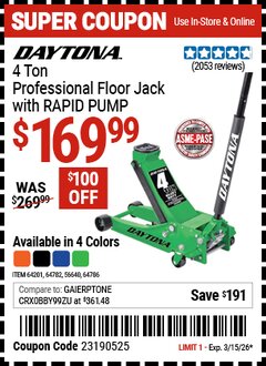 Harbor Freight Coupon DAYTONA 4 TON PROFESSIONAL FLOOR JACK WITH RAPID PUMP, BLUE Lot No. 56640/64201/64782/64786 Valid Thru: 3/15/26 - $169.99