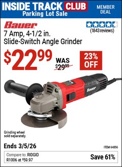 Harbor Freight ITC Coupon BAUER 7 AMP, 4-1/2 IN. SLIDE-SWITCH ANGLE GRINDER Lot No. 64856 Expired: 3/5/26 - $22.99