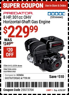 Harbor Freight Coupon PREDATOR 8 HP, 301CC OHV HORIZONTAL-SHAFT GAS ENGINE Lot No. 62554/61415/72928 Valid Thru: 4/26/26 - $229.99