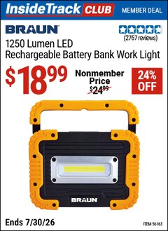 Harbor Freight ITC Coupon BRAUN 1250 LUMEN LED RECHARGEABLE BATTERY BANK WORK LIGHT Lot No. 56163 Dates Valid: 12/31/69 - 7/30/26 - $18.99