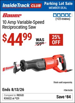 Harbor Freight ITC Coupon BAUER 10 AMP VARIABLE-SPEED RECIPROCATING SAW Lot No. 56250 Expired: 8/13/26 - $44.99