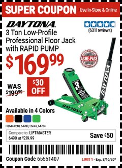 Harbor Freight Coupon DAYTONA 3 TON LOW-PROFILE PROFESSIONAL FLOOR JACK WITH RAPID PUMP Lot No. 56643/64240/64780/64784 Expired: 8/16/26 - $169.99