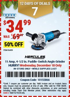Harbor Freight Coupon HERCULES 11 AMP, 4-1/2 IN. PADDLE-SWITCH ANGLE GRINDER Lot No. 56459 Expired: 12/18/24 - $34.99