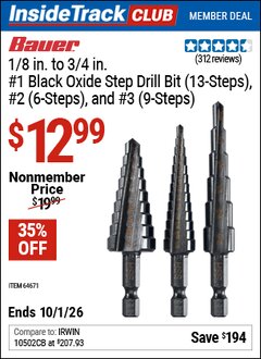 Harbor Freight Coupon BAUER 1/8 IN. TO 3/4 IN. #1 BLACK OXIDE STEP DRILL BIT (13-STEPS), #2 (6-STEPS), AND #3 (9-STEPS) Lot No. 64671 Valid: 12/31/69 - 10/1/26 - $12.99