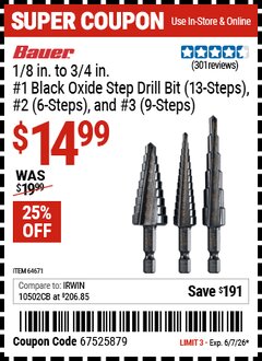 Harbor Freight Coupon BAUER 1/8 IN. TO 3/4 IN. #1 BLACK OXIDE STEP DRILL BIT (13-STEPS), #2 (6-STEPS), AND #3 (9-STEPS) Lot No. 64671 EXPIRES: 6/7/26 - $14.99