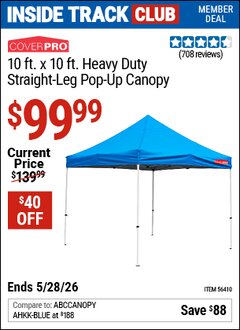 Harbor Freight ITC Coupon COVERPRO 10 FT. X 10 FT. HEAVY DUTY STRAIGHT-LEG POP-UP CANOPY Lot No. 56410 Expired: 5/28/26 - $99.99