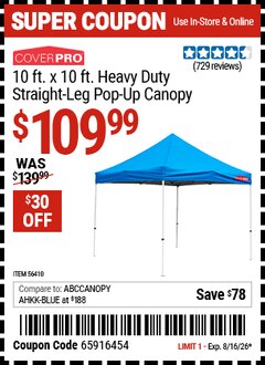 Harbor Freight Coupon COVERPRO 10 FT. X 10 FT. HEAVY DUTY STRAIGHT-LEG POP-UP CANOPY Lot No. 56410 Expired: 8/16/26 - $109.99