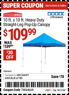 Harbor Freight Coupon COVERPRO 10 FT. X 10 FT. HEAVY DUTY STRAIGHT-LEG POP-UP CANOPY Lot No. 56410 Valid Thru: 10/11/26 - $109.99