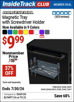 Harbor Freight ITC Coupon U.S. GENERAL MAGNETIC TRAY WITH SCREWDRIVER HOLDER Lot No. 56446/56447/56448/56449/57282/64644/69319 Dates Valid: 12/31/69 - 7/30/26 - $9.99