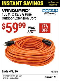 Harbor Freight Coupon VANGUARD 100 FT. X 12/3 GAUGE OUTDOOR EXTENSION CORD, ORANGE Lot No. 62945 Valid Thru: 4/9/26 - $59.99