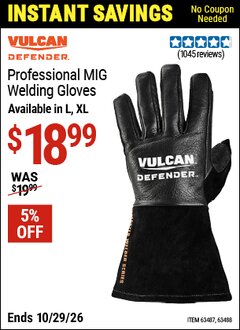Harbor Freight Coupon VULCAN DEFENDER PROFESSIONAL MIG WELDING GLOVES Lot No. 63487/63488 EXPIRES: 10/29/26 - $18.99