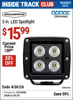 Harbor Freight ITC Coupon ROADSHOCK 3 IN. LED SPOTLIGHT Lot No. 64323 Dates Valid: 12/31/69 - 4/30/26 - $15.99