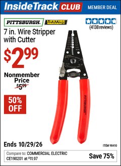 Harbor Freight ITC Coupon PITTSBURGH 7 IN. WIRE STRIPPER WITH CUTTER Lot No. 98410 Dates Valid: 12/31/69 - 10/29/26 - $2.99