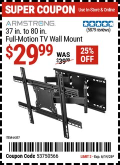Harbor Freight Coupon ARMSTRONG 37 IN. TO 80 IN. FULL-MOTION TV WALL MOUNT Lot No. 64357 Expired: 6/14/26 - $29.99