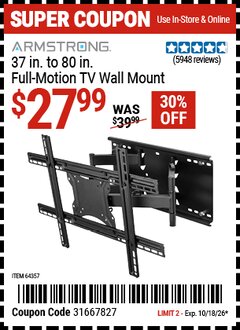 Harbor Freight Coupon ARMSTRONG 37 IN. TO 80 IN. FULL-MOTION TV WALL MOUNT Lot No. 64357 Expired: 10/18/26 - $27.99