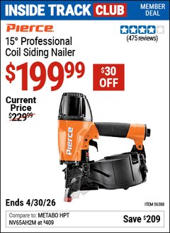 Harbor Freight ITC Coupon PIERCE 15&deg; PROFESSIONAL COIL SIDING NAILER Lot No. 56388 Dates Valid: 12/31/69 - 4/30/26 - $199.99