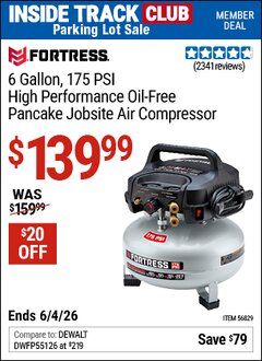 Harbor Freight ITC Coupon FORTRESS 6 GALLON, 175 PSI HIGH PERFORMANCE OIL-FREE PANCAKE JOBSITE AIR COMPRESSOR Lot No. 56829 Expired: 6/4/26 - $139.99