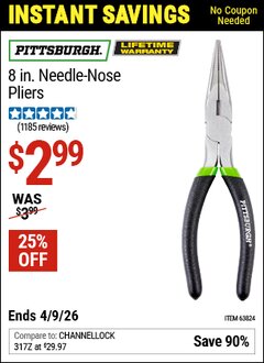 Harbor Freight Coupon PITTSBURGH 8 IN. NEEDLE-NOSE PLIERS Lot No. 63824 Valid Thru: 4/9/26 - $2.99