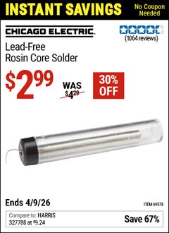 Harbor Freight Coupon CHICAGO ELECTRIC LEAD-FREE ROSIN CORE SOLDER Lot No. 69378 Valid Thru: 4/9/26 - $2.99