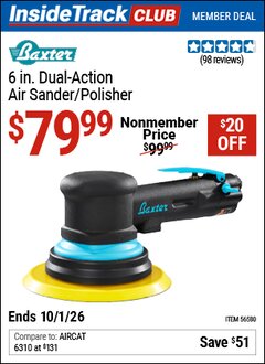 Harbor Freight Coupon BAXTER 6 IN. DUAL-ACTION AIR SANDER Lot No. 56580 Valid: 12/31/69 - 10/1/26 - $79.99
