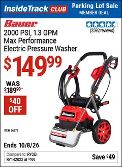 Harbor Freight ITC Coupon BAUER 2000 PSI, 1.3 GPM MAX PERFORMANCE ELECTRIC PRESSURE WASHER Lot No. 56877 Expired: 10/8/26 - $149.99