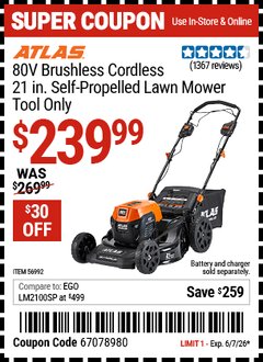 Harbor Freight Coupon ATLAS 80V BRUSHLESS CORDLESS, 21 IN. SELF-PROPELLED LAWN MOWER - TOOL ONLY Lot No. 56992 EXPIRES: 6/7/26 - $239.99