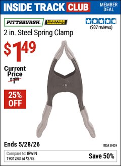Harbor Freight ITC Coupon PITTSBURGH 2 IN. STEEL SPRING CLAMP Lot No. 39529 Valid Thru: 5/28/26 - $1.49