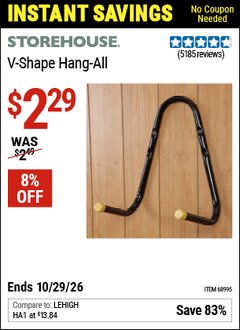 Harbor Freight Coupon STOREHOUSE V-SHAPE HANG-ALL Lot No. 38442/61430/61533/68995 EXPIRES: 10/29/26 - $2.29