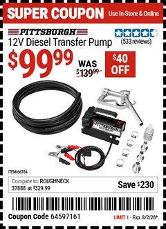 Harbor Freight Coupon PITTSBURGH 12V DIESEL TRANSFER PUMP Lot No. 66784 Valid Thru: 8/2/26 - $99.99