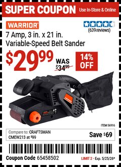 Harbor Freight Coupon WARRIOR 7 AMP, 3 IN. X 21 IN. VARIABLE-SPEED BELT SANDER Lot No. 56916 Expired: 5/25/26 - $29.99