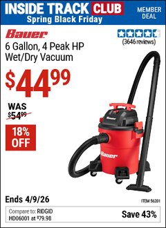 Harbor Freight ITC Coupon BAUER 6 GALLON, 4 PEAK HP WET/DRY VACUUM Lot No. 56201 Expired: 4/9/26 - $44.99