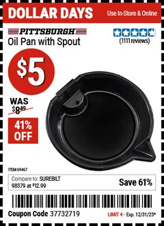 Harbor Freight Coupon PITTSBURGH OIL PAN WITH SPOUT Lot No. 69467 Expired: 12/31/25 - $5
