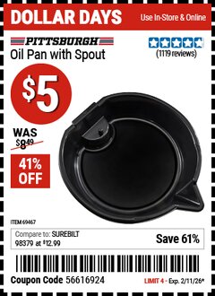 Harbor Freight Coupon PITTSBURGH OIL PAN WITH SPOUT Lot No. 69467 Expired: 2/11/26 - $5