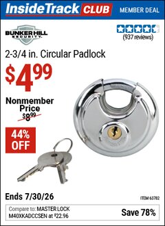 Harbor Freight ITC Coupon BUNKER HILL SECURITY 2-3/4 IN. CIRCULAR PADLOCK Lot No. 63782 Dates Valid: 12/31/69 - 7/30/26 - $4.99
