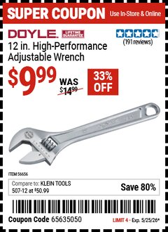 Harbor Freight Coupon DOYLE 12 IN. HIGH-PERFORMANCE ADJUSTABLE WRENCH Lot No. 56656 Expired: 5/25/26 - $9.99