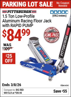 Harbor Freight Coupon PITTSBURGH 1.5 TON LOW-PROFILE ALUMINUM RACING FLOOR JACK WITH RAPID PUMP Lot No. 64545 Expired: 3/8/26 - $84.99