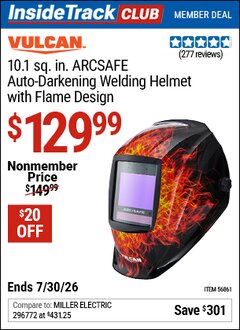 Harbor Freight ITC Coupon VULCAN 10.1 SQ. IN. ARCSAFE AUTO-DARKENING WELDING HELMET WITH FLAME DESIGN Lot No. 56861 Dates Valid: 12/31/69 - 7/30/26 - $129.99