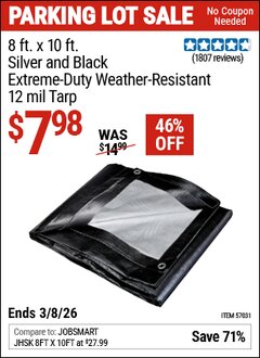 Harbor Freight Coupon 8 FT. X 10 FT. SILVER AND BLACK EXTREME-DUTY WEATHER-RESISTANT 12 MIL TARP Lot No. 57031 Expired: 3/8/26 - $7.98