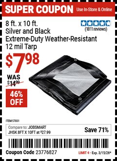 Harbor Freight Coupon 8 FT. X 10 FT. SILVER AND BLACK EXTREME-DUTY WEATHER-RESISTANT 12 MIL TARP Lot No. 57031 Expired: 3/15/26 - $7.98