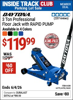 Harbor Freight ITC Coupon DAYTONA 3 TON PROFESSIONAL FLOOR JACK WITH RAPID PUMP Lot No. 56642/64200/64779/64783 Expired: 6/4/26 - $119.99