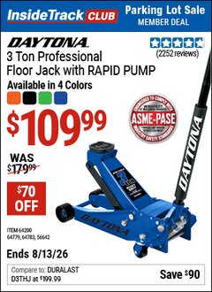 Harbor Freight ITC Coupon DAYTONA 3 TON PROFESSIONAL FLOOR JACK WITH RAPID PUMP Lot No. 56642/64200/64779/64783 Expired: 8/13/26 - $109.99