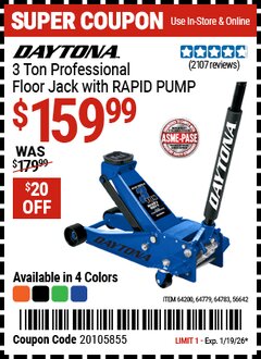 Harbor Freight Coupon DAYTONA 3 TON PROFESSIONAL FLOOR JACK WITH RAPID PUMP Lot No. 56642/64200/64779/64783 EXPIRES: 1/19/26 - $159.99
