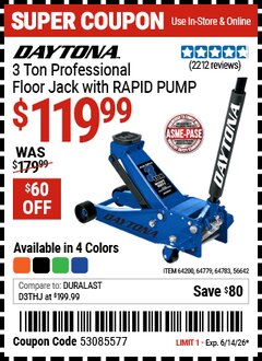 Harbor Freight Coupon DAYTONA 3 TON PROFESSIONAL FLOOR JACK WITH RAPID PUMP Lot No. 56642/64200/64779/64783 Expired: 6/14/26 - $119.99