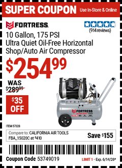 Harbor Freight Coupon FORTRESS 10 GALLON, 175 PSI ULTRA QUIET OIL-FREE HORIZONTAL SHOP/AUTO AIR COMPRESSOR Lot No. 57328 Expired: 6/14/26 - $254.99