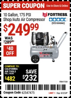 Harbor Freight Coupon FORTRESS 10 GALLON, 155 PSI ULTRA QUIET HORIZONTAL COMPRESSOR Lot No. 57328 Expired: 6/2/24 - $249.99