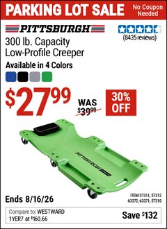Harbor Freight Coupon PITTSBURGH 300 LB. CAPACITY LOW-PROFILE CREEPER Lot No. 57310/57311/57312/63371/63372 Expired: 8/16/26 - $27.99