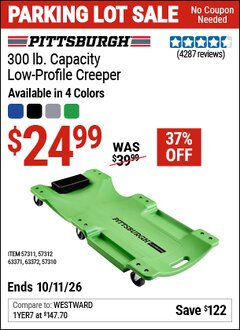 Harbor Freight Coupon PITTSBURGH 300 LB. CAPACITY LOW-PROFILE CREEPER Lot No. 57310/57311/57312/63371/63372 Valid Thru: 10/11/26 - $24.99