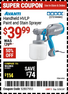 Harbor Freight Coupon AVANTI HANDHELD HVLP PAINT AND STAIN SPRAYER Lot No. 64934 Expired: 5/26/24 - $39.99