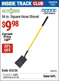Harbor Freight Coupon ONE STOP GARDENS 56 IN. SQUARE NOSE SHOVEL Lot No. 69791 Valid: 12/31/69 - 4/2/26 - $9.98