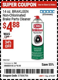 Harbor Freight Coupon CRC 14 OZ. BRAKLEEN NON-CHLORINATED BRAKE PARTS CLEANER Lot No. 57267 Expired: 4/19/26 - $4.88